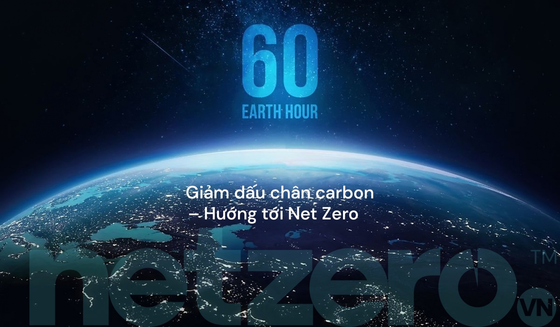 Giảm dấu chân carbon - Hướng tới Net Zero