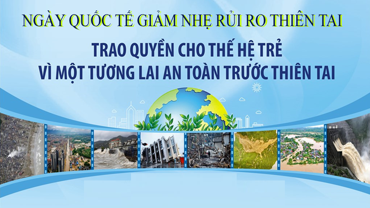 ngay quoc te giam nhe rui ro thien tai trao quyen cho the he tre