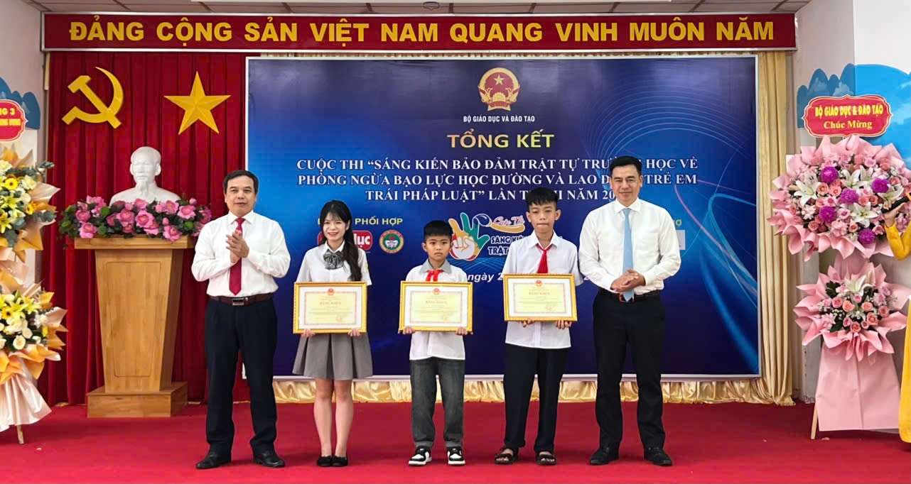 Tổng kết và Trao giải Cuộc thi  “Sáng kiến bảo đảm trật tự trường học về phòng ngừa bạo lực học đường và lao động trẻ em” lần thứ II