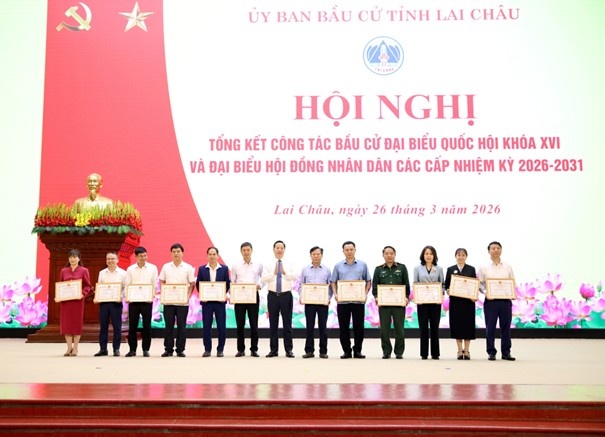 Lai Châu: Khen thưởng 14 tập thể, 65 cá nhân tiêu biểu trong công tác bầu cử nhiệm kỳ 2026–2031