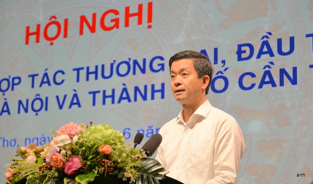 Cần Thơ và Hà Nội thúc đẩy hợp tác thương mại, đầu tư và kết nối doanh nghiệp Cần Thơ và Hà Nội thúc đẩy hợp tác thương mại, đầu tư và kết nối doanh nghiệp