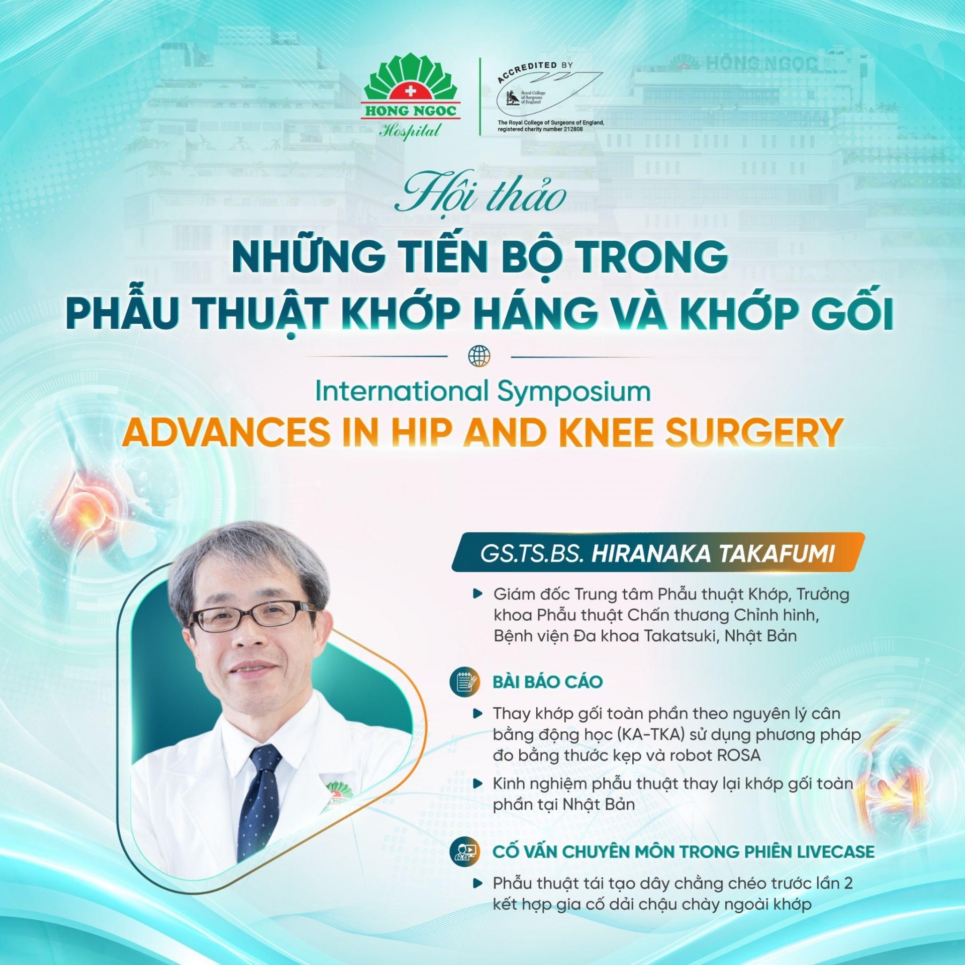 Sáu nền y tế thế giới hội tụ, cập nhật những tiến bộ trong phẫu thuật khớp Sáu nền y tế thế giới hội tụ, cập nhật những tiến bộ trong phẫu thuật khớp