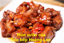 Góc bếp Hoàng Lan: Món Sườn xào chua ngọt một cảm nhận mới