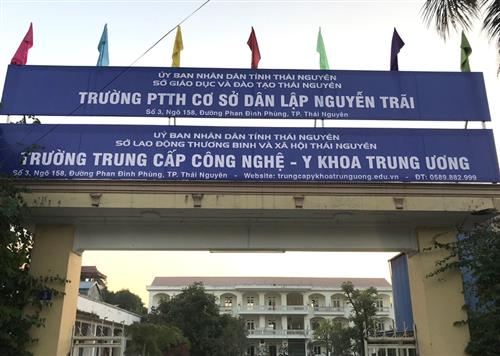 Trường Trung cấp công nghệ Y khoa Trung ương (Thái Nguyên) hoạt động có đúng luật?