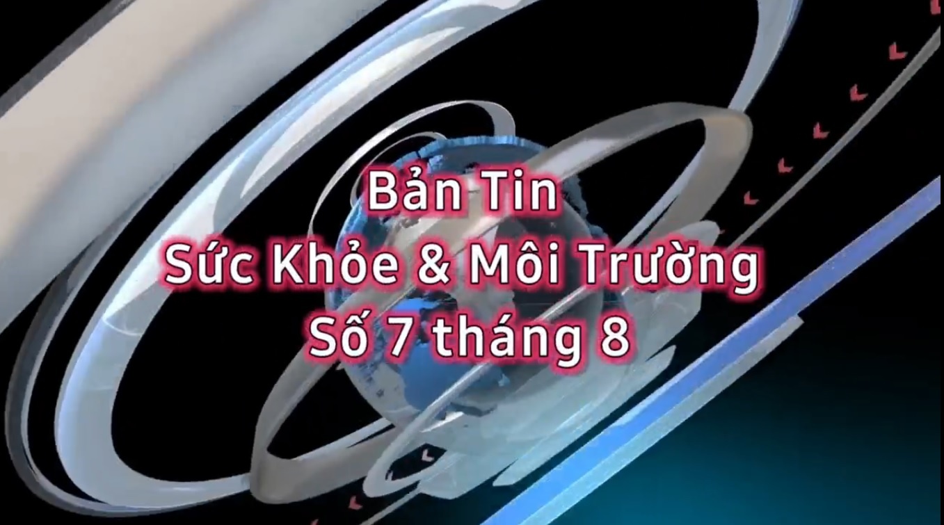 ban tin tong hop suc khoe moi truong so 7 thang 8