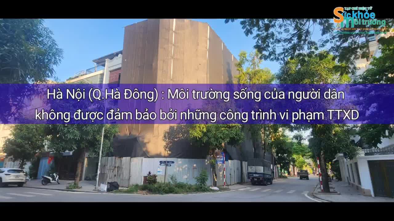 ha noi qha dong moi truong song cua nguoi dan khong duoc dam bao boi nhung cong trinh vi pham ttxd